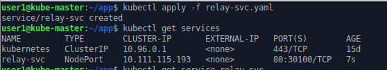 command line output showing creation of Kubernetes service (relay service) to allow inbound TCP requests.